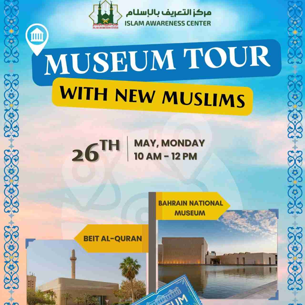 Poster for Museum Tour with New Muslims organized by Islam Awareness Center.